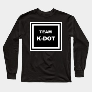 Team K-Dot Long Sleeve T-Shirt